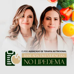Imagem de capa para o Curso online Curso Avançado de Terapia Nutricional Baseada em Evidências no Lipedema