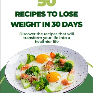 Cover image for Ebook 50 Easy Recipes To Make To Lose Weight In 30 Days