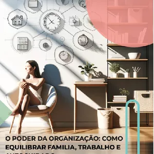 Imagem de capa para o Ebook Transforme Sua Vida: Guia Definitivo para Mulheres Ocupadas