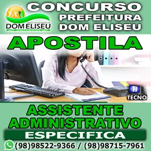 Imagem de capa para o Ebook APOSTILA ESPECIFICA DE ASSISTENTE ADMINISTRATIVO – DOM ELIZEU/PA