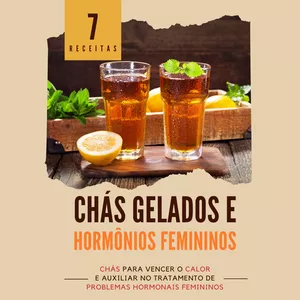 Imagem do curso Chás Gelados e Hormônios Femininos - Chás para vencer o calor e auxiliar no tratamento de problemas hormonais femininos