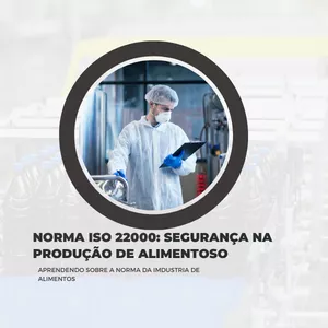 Imagem do curso Segurança na produção de alimentos: Norma ISO 22000