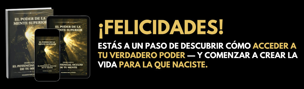 El Poder de la Mente Superior - Desbloquea el Potencial Oculto de tu Mente