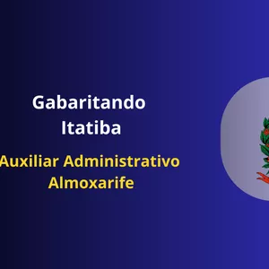 Curso Gabaritando Itatiba - Auxiliar Administrativo | Almoxarife 