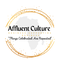 Affluent Culture ( The G.L.O.W Up)