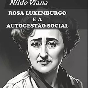 Imagem de capa para o Curso online Rosa Luxemburgo e a Autogestão Social