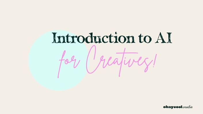 Introduction to AI for Creatives