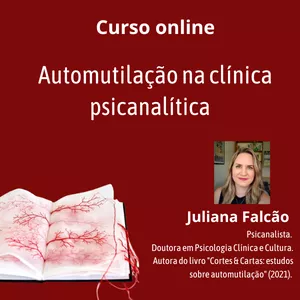 Imagem de capa para o Curso online Automutilação na clínica psicanalítica