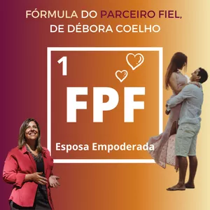Imagem de capa para o Curso online Fórmula do Parceiro Fiel, de Débora Coelho