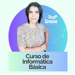 Imagem de capa para o Curso online Método Fácil - Curso de Informática Básica da Prof Simone | FASIM