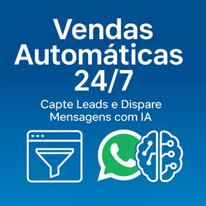 Imagem de capa para o Curso online Vendas Automáticas 24/7: Capte Leads e Dispare Mensagens com IA