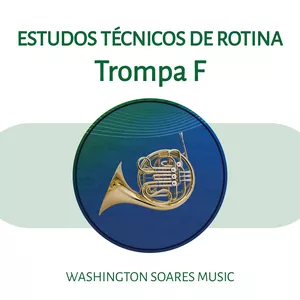 Imagem de capa para o Curso online Trompa em Fá - Estudos Técnicos de Rotina (12 Tonalidades) + Play Alongs + Livro Digital 