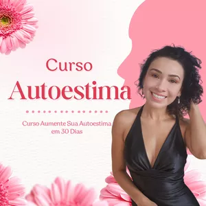 Curso Curso Aumente Sua Autoestima em 30 Dias