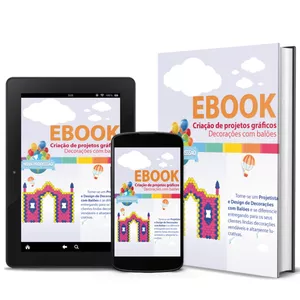 Imagem de capa para o Ebook Curso em e-book de criação de projetos de Decorações com Balões.