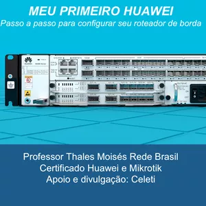 Imagem do curso Meu Primeiro Huawei - um curso de iniciação para roteador de borda