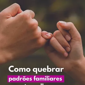 Imagem de capa para o Ebook COMO QUEBRAR PADROES FAMILIARES QUE ATRAPALHAM O AMOR
