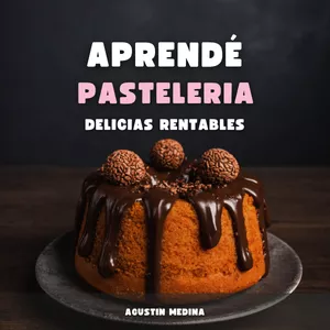 Imagen de portada para Ebook Aprendé pasteleria delicias rentables 