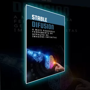 Imagem de capa para o Ebook Fundamentos do Stable Diffusion: Dominando a Arte da Geração de Imagens com Inteligência Artificial