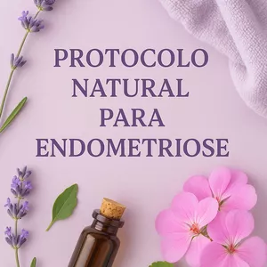 Imagem de capa para o Ebook Protocolo Natural para Endometriose | Alívio Real com Óleos Essenciais