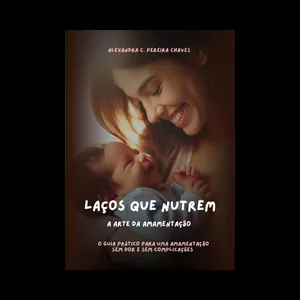 Imagem de capa para o Ebook Laços que Nutrem: A arte da Amamentaçaõ