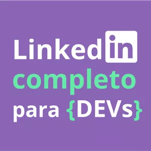 Imagem de capa para o Curso online Linkedin Completo para DEVs