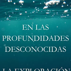 Imagen de portada para Ebook En las profundidades desconocidas: La exploración de los océanos