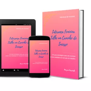 Imagem de capa para o Ebook Liderança Feminina - Trilhe um Caminho de Sucesso