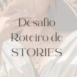 Imagem de capa para o Ebook DESAFIO ROTEIRO DE STORIES 