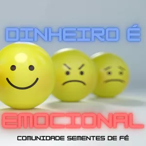 Curso workshop (dinheiro é emocional) dinheiro x emoções