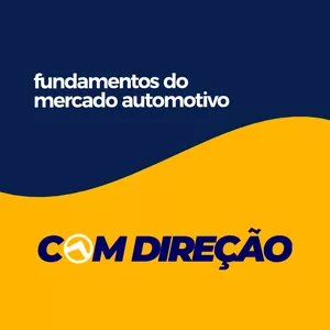 Imagem do curso Com Direção - Fundamentos do Mercado Automotivo