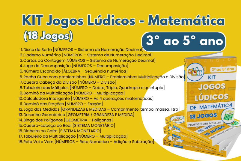 Kit de Jogos Lúdicos 3° ao 5° ano - Matemática [18 JOGOS]