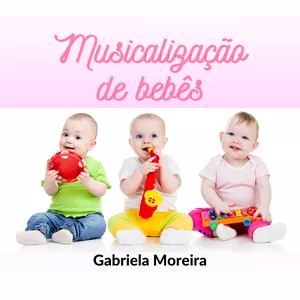 Imagem de capa para o Curso online Musicalização de bebês - didática, planejamento e repertório
