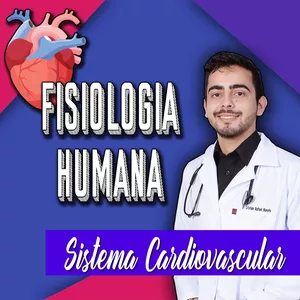 Fisiologia do Sistema Cardiovascular com Cristian Morato (Cognição Ativa)