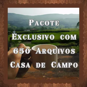 Curso Pacote Exclusivo com 650 Arquivos Casa de Campo