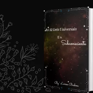 As 12 Leis Universais e o Subconsciente
