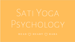 Sati Yoga Psychology School of Self Mastery