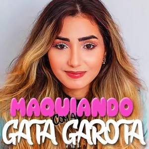 Imagem de capa para o Curso online Maquiando com a Gata Garota