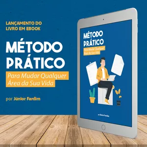 Imagem de capa para o Ebook Ebook - Método Prátivo Para Mudar Qualquer Área da Sua Vida