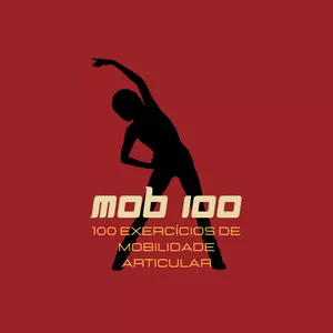 Imagem de capa para o Curso online MOB100 - 100 Exercícios de Mobilidade Articular
