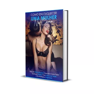 Imagem de capa para o Ebook Como enlouquecer uma mulher na cama