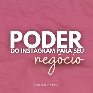 PODER DO INSTAGRAM PARA MEU NÉGOCIO 