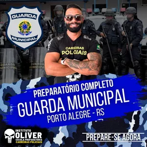 Imagem do curso 👮‍♂️ Preparatório Completo GUARDA MUNICIPAL da Porto Alegre RS👮‍♂️ GCM - Instituto Óliver