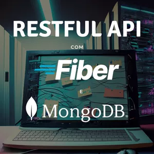 Imagem de capa para o Curso online API RESTful em Go com Fiber &amp; MongoDB
