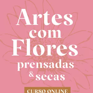 Artes com flores prensadas e secas