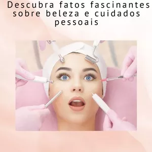Imagem de capa para o Ebook Curiosidades na Estética: Descubra fatos fascinantes sobre beleza e cuidados pessoais