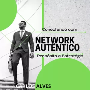 Imagem de capa para o Ebook Networking Autêntico: Conectando com Propósito e Estratégia