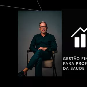 Imagem do curso GESTÃO FINANCEIRA DE CLÍNICAS E CONSULTÓRIOS NA PRÁTICA