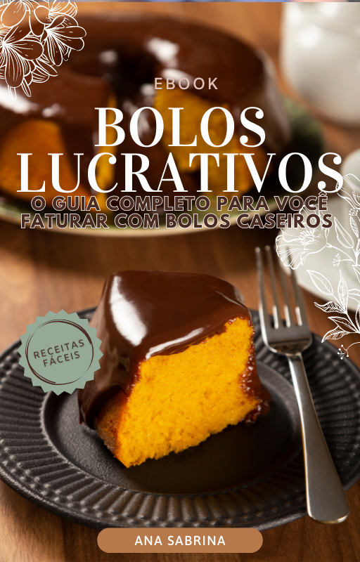 Bolos Lucrativos: O Guia Completo para Vender Bolos Caseiros