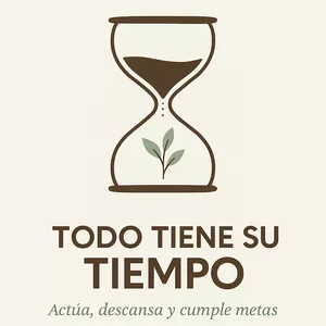Imagen de portada para Ebook Todo tiene su tiempo: actúa, descansa y cumple metas