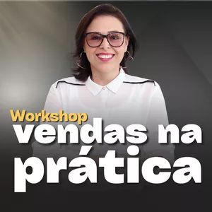 Imagem de capa para o Curso online Workshop “Vendas na Prática”